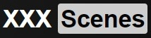 XXX Scenes